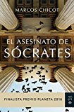 El asesinato de Sócrates: Finalista Premio Planeta 2016 (Volumen independiente)