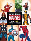 Superhéroes Marvel: los 100 imprescindibles (Marvel. Superhéroes)