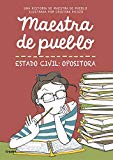 Maestra de pueblo. Estado civil: opositora (edición con estampita) (Ficción)