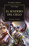 The Horus Heresy nº 36/54 El sendero del cielo (Warhammer The Horus Heresy)