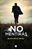 No mentirás (La Trama)