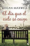 El día que el cielo se caiga (Bestseller)