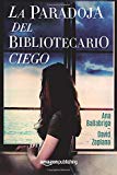 La paradoja del bibliotecario ciego