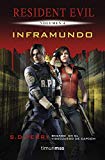 Inframundo: Resident Evil. Volumen 4 (Minotauro Games)