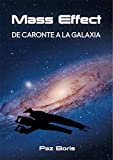 Mass Effect: de Caronte a la Galaxia (Ensayo)