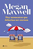 Hay momentos que deberían ser eternos (Contemporánea) (Romántica Contemporánea)