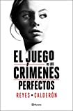 El juego de los crímenes perfectos (Autores Españoles e Iberoamericanos)