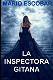 La Inspectora Gitana: Suspense, thriller y misterio en estado puro (Crímenes de Madrid)