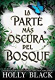 La parte más oscura del bosque (LOS HABITANTES DEL AIRE)